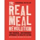 The Real Meal Revolution: The Radical, Sustainable Approach to Healthy Eating