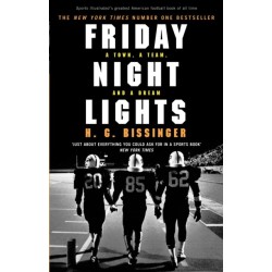 Friday Night Lights: A Town, a Team, and a Dream