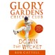 Glory Gardens 7 - Down The Wicket