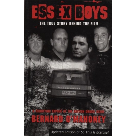 Essex Boys: A Terrifying Expose Of The British Drugs Scene