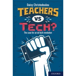 Teachers vs Tech?: The case for an ed tech revolution