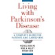 Living With Parkinson's Disease: A Complete Guide to Patients and Caregivers