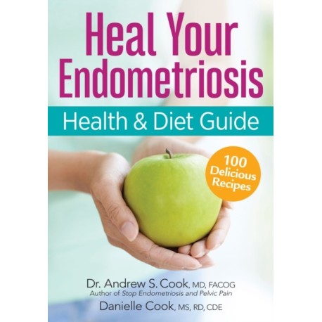 The Endometriosis Health and Diet Program: Get Your Life Back