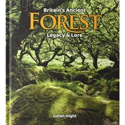 Britain's Ancient Forest: Legacy and lore
