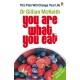 You Are What You Eat: The original healthy lifestyle plan and multi-million copy bestseller