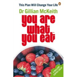 You Are What You Eat: The original healthy lifestyle plan and multi-million copy bestseller