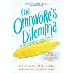 The Omnivore's Dilemma: Young Readers Edition