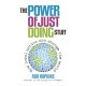 The Power of Just Doing Stuff: How local action can change the world
