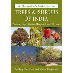 Naturalist's Guide to the Trees & Shrubs of India