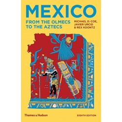 Mexico: From the Olmecs to the Aztecs