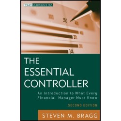 The Essential Controller: An Introduction to What Every Financial Manager Must Know