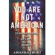 You Are Not American: Citizenship Stripping from Dred Scott to the Dreamers