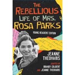 The Rebellious Life of Mrs. Rosa Parks