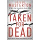 Taken for Dead: a darkly gripping must-read thriller, part of the unmissable Katie Maguire series for 2025