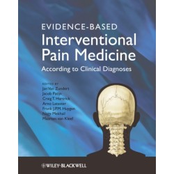 Evidence-Based Interventional Pain Medicine: According to Clinical Diagnoses