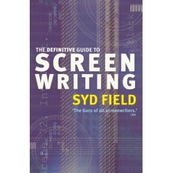 The Definitive Guide To Screenwriting