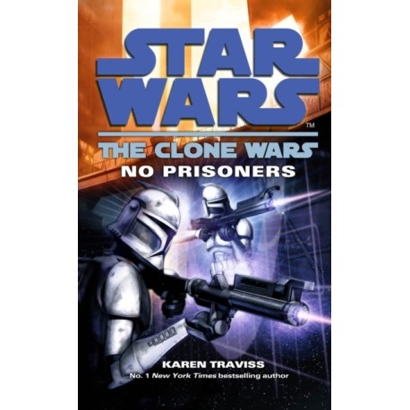 Star Wars: The Clone Wars - No Prisoners