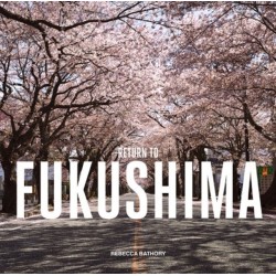 Return to Fukushima