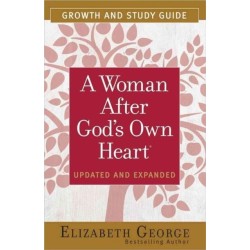 A Woman After God's Own Heart Growth and Study Guide