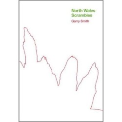 North Wales Scrambles: a guide to 50 of the best mountain scrambles in Snowdonia