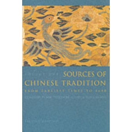 Sources of Chinese Tradition: From Earliest Times to 1600