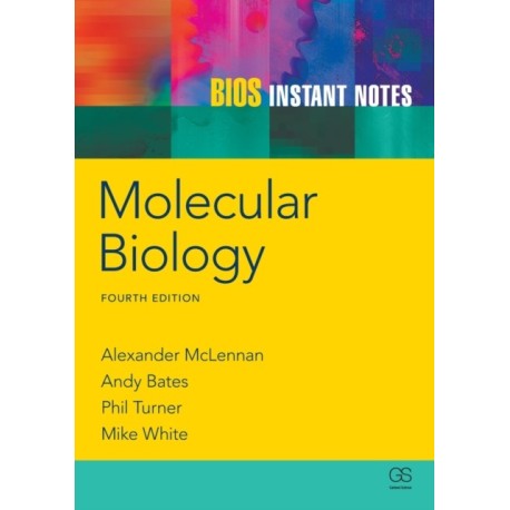 BIOS Instant Notes in Molecular Biology: Molecular Biology