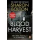 Blood Harvest: a bone-chilling, twisty thriller from Richard & Judy bestseller Sharon Bolton