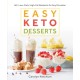 Easy Keto Desserts: 60+ Low-Carb High-Fat Desserts for Any Occasion