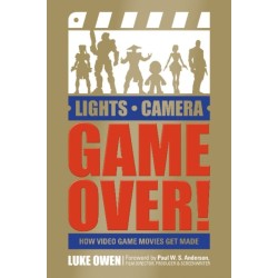 Lights, Camera, Game Over!: How Video Game Movies Get Made