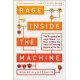 Rage Inside the Machine: The Prejudice of Algorithms, and How to Stop the Internet Making Bigots of Us All