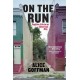 On the Run: Fugitive Life in an American City