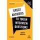 Great Answers to Tough Interview Questions: Your Comprehensive Job Search Guide with over 200 Practice Interview Questions