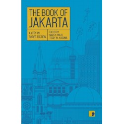 The Book of Jakarta: A City in Short Fiction