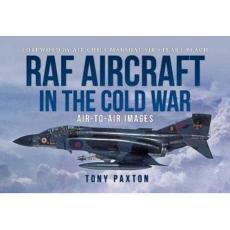 RAF AIRCRAFT OF THE THE COLD WAR: 1970-1990, Air-to-Air Images