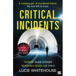 Critical Incidents