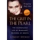 The Grit in the Pearl: The Scandalous Life of Margaret, Duchess of Argyll (The shocking true story behind A Very British Scandal, starring Claire Foy and Paul Bettany)