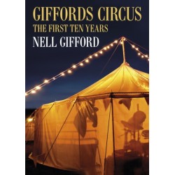 Giffords Circus: The First Ten Years