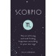 Scorpio: The Art of Living Well and Finding Happiness According to Your Star Sign