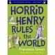 Horrid Henry Rules the World: Ten Favourite Stories - and more!