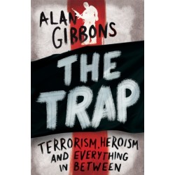 The Trap: terrorism, heroism and everything in between