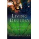 Living Druidry: Magical spirituality for the wild soul