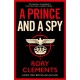 A Prince and a Spy: The gripping novel from the master of the wartime spy thriller