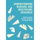 Understanding Nursing and Healthcare Research