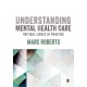 Understanding Mental Health Care: Critical Issues in Practice