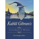 Kahlil Gibran's Little Book of Wisdom