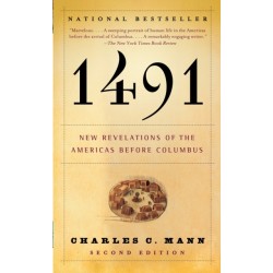 1491 (Second Edition): New Revelations of the Americas Before Columbus
