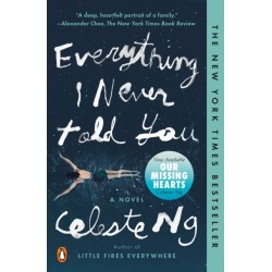 Everything I Never Told You: A Novel