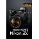 Mastering the Nikon Z6