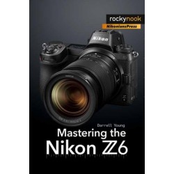 Mastering the Nikon Z6