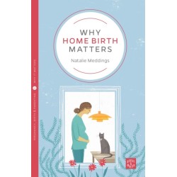 Why Home Birth Matters